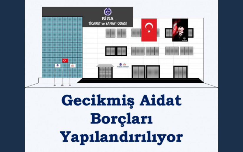 GECİKMİŞ AİDAT BORÇLARINA YAPILANDIRMA FIRSATI