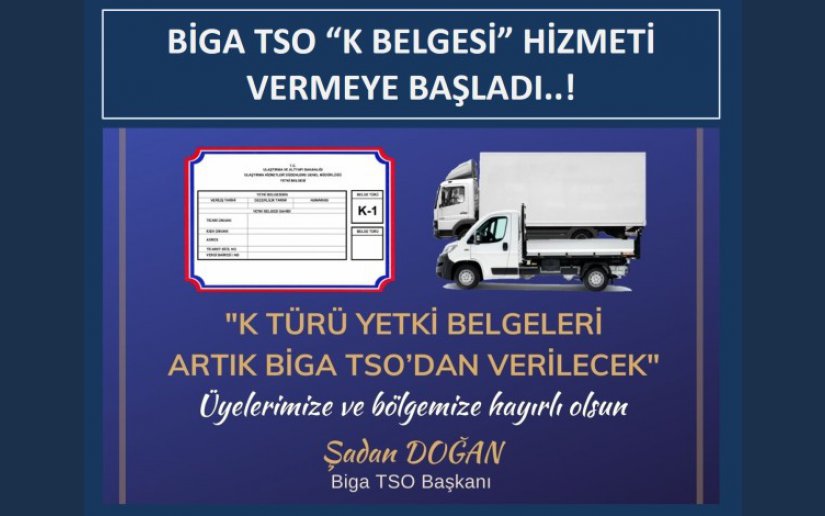 BİGA TSO “K BELGESİ” HİZMETİ VERMEYE BAŞLADI