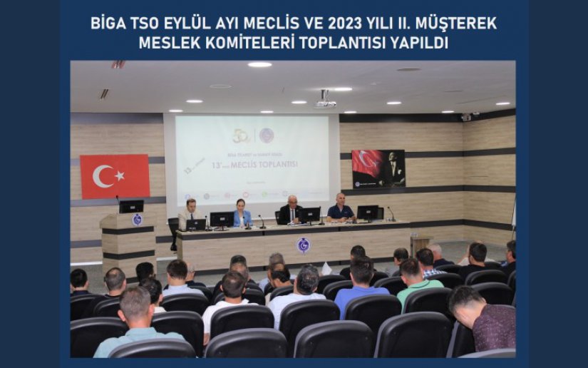 BİGA TSO 2023 EYLÜL AYI MECLİS TOPLANTISINI YAPTI