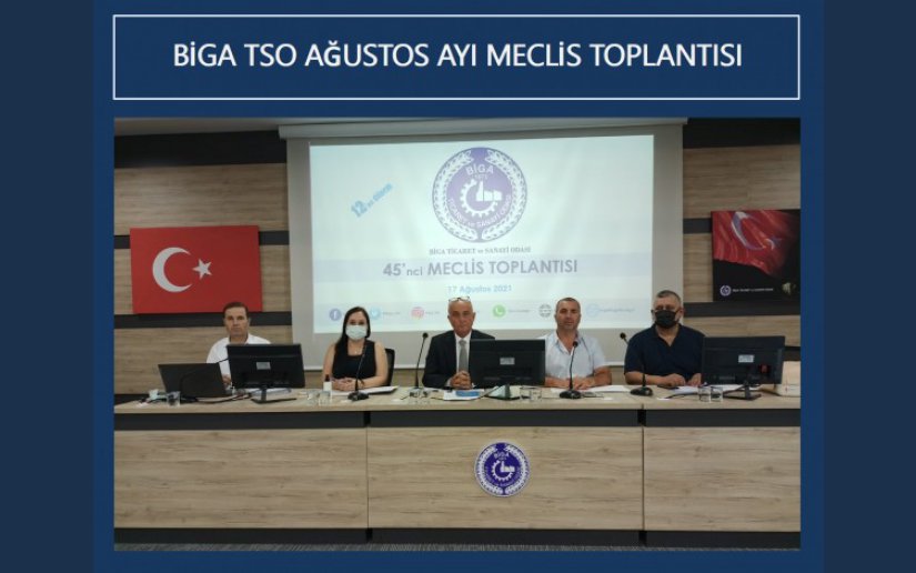 BİGA TSO AĞUSTOS AYI MECLİS TOPLANTISI