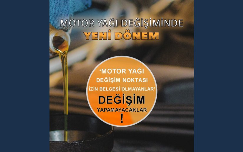 MOTOR YAĞI DEĞİŞİM NOKTASI İZİN BELGESİ