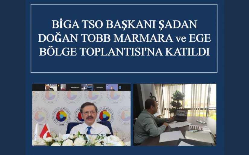 BİGA TSO BAŞKANI ŞADAN DOĞAN TOBB MARMARA ve EGE BÖLGE TOPLANTISI'NA KATILDI