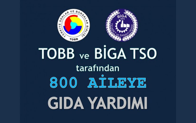 BİGA TSO RAMAZAN YARDIMLARI 800 AİLEYE ULAŞTI