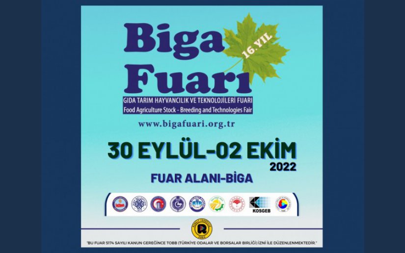 BİGA FUARI'NDA YERİNİZİ AYIRTIN