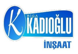 BİGA KADIOĞLU İNŞAAT SANAYİ VE TİCARET LİMİTED ŞİRKETİ